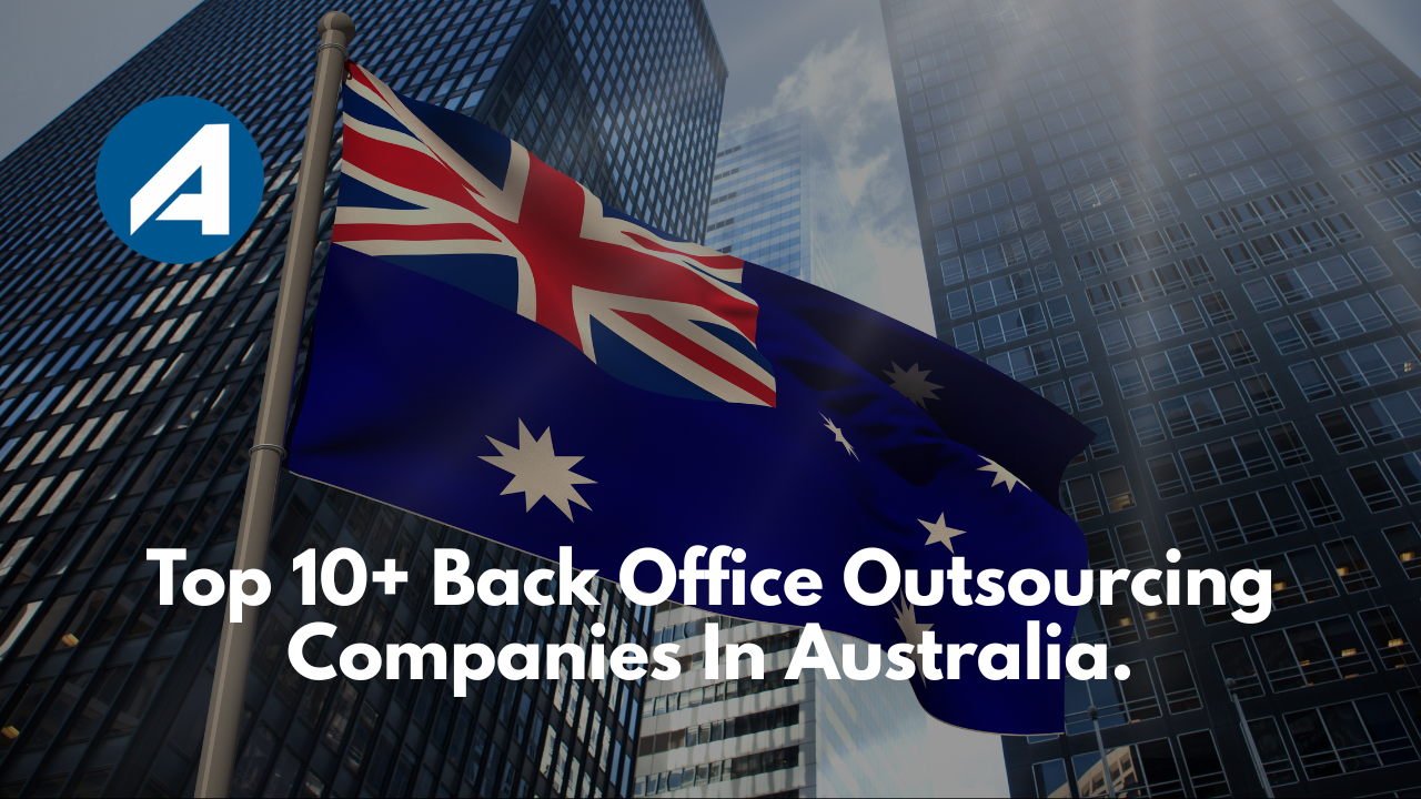 Back Office Outsourcing Companies In Australia